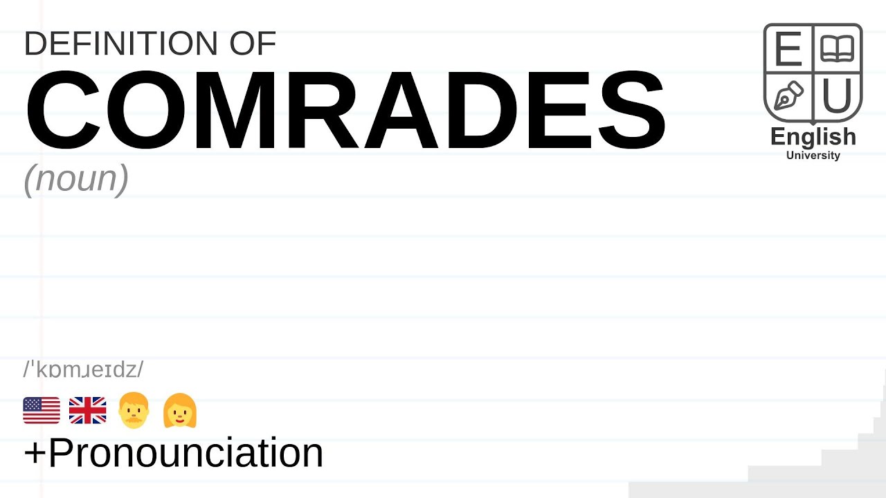COMRADES Meaning Definition Pronunciation What Is COMRADES How comrades-meaning-definition-pronunciation-what-is-comrades-how