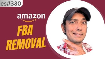 Amazon FBA Removal Made Easy: A Step-by-Step Guide in Seller Central-es330