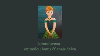 le renouveau - emmylou homs & anaïs delva (eu french) lyrics