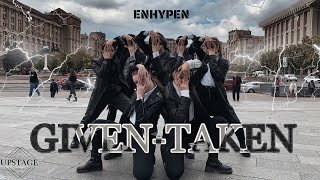 [K-POP IN PUBLIC] ENHYPEN (엔하이픈) 'Given-Taken' dance cover by UPSTAGE