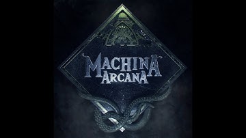 Machina Arcana 2nd Edition Ep 3