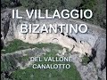 IL VILLAGGIO BIZANTINO DEL VALLONE CANALOTTO (Calascibetta)