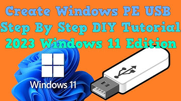 Ultimate Guide: Step-by-Step Tutorial Creating Powerful Bootable Windows PE USB Drive (2023 Edition)
