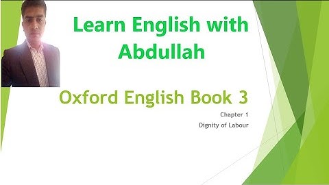 Oxford English Book 3 | Chapter 1 Dignity of Labour | Complete Translation and Exercise | Grammar