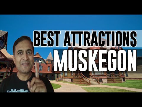 Best Attractions and Places to See in Muskegon, Michigan MI