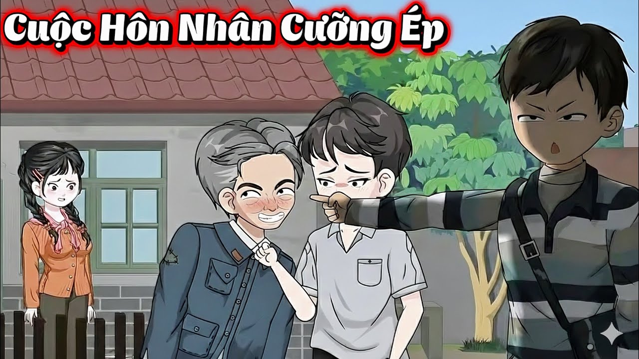 Cuộc Hôn Nhân Cưỡng Ép - ( Full Bộ )