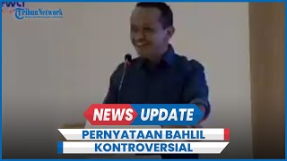 Bahlil: Jika Kalian Jadi Pejabat, Mungkin Lebih Jahat dari Saya