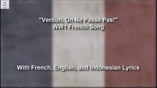 Verdun ! On ne passe pas - French WW1 Song - With Lyrics