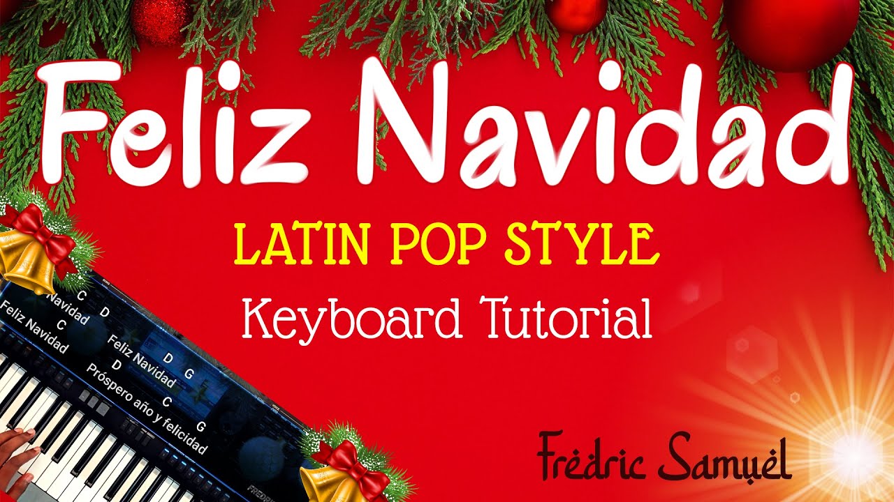 Feliz Navidad Keyboard Tutorial | LATIN POP Style | Chords & Lead