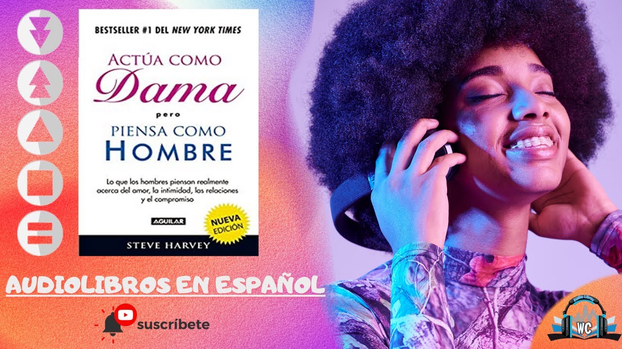 🔘 Actúa Como DAMA Pero Piensa Como HOMBRE (AudioLibros) de Steve Harvey