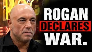 Joe Rogan Has Had Enough