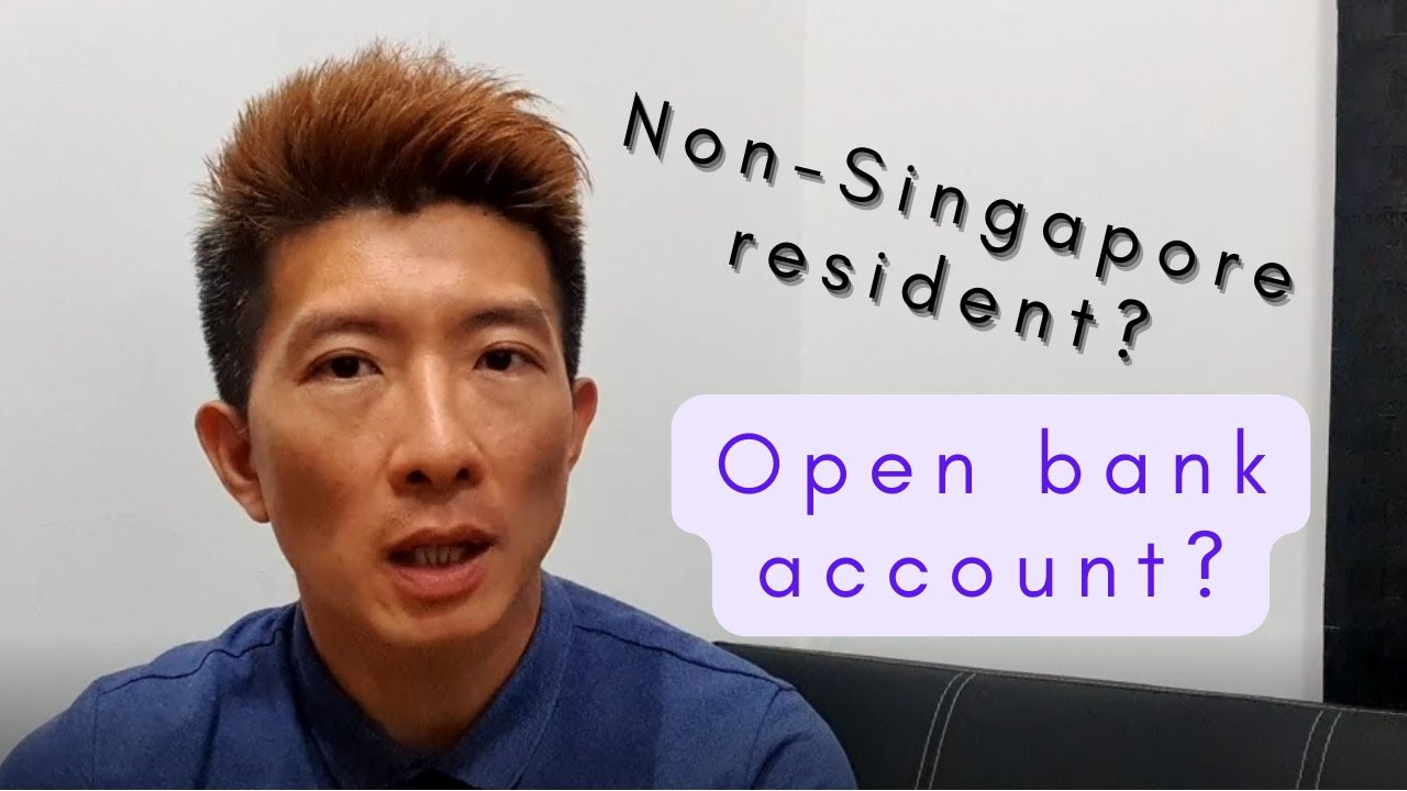 Can a nonSingapore resident open a Singapore bank account? YouTube