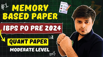 IBPS PO PRE 2024 | Memory Based Quant Paper | Wrong Number Series | Rajan