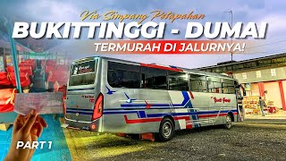 FINALLY TRIED YANTI GROUP | CHEAPEST FROM BUKITTINGGI TO DUMAI