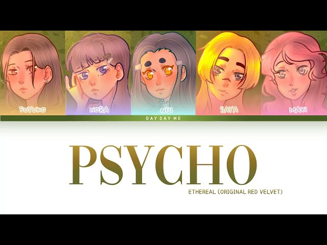 Psycho - Ethereal (Original Red Velvet) (Color Coded Lyrics) class=