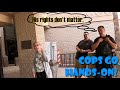 Tyrants Go HANDS-ON! Everyone Dismissed! | First Amendment Audit