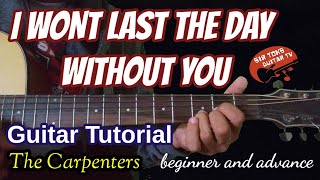 I Wont Last the Day Without You Guitar Tutorial Beginner and Advance Super Easy
