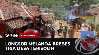 Tiga Desa di Brebes Terisolir Karena Bencana Tanah Longsor | Kabar Pagi tvOne