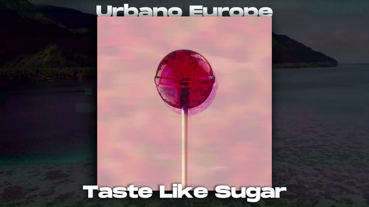 Urbano Europe - Taste Like Sugar | Lofi Reggaeton x Pop Instrumental Chill