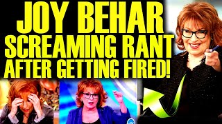 Famous JOY BEHAR SCREAMING MELTDOWN AFTER GETTING FIRED BY STUDIO! THIS JUST BACKFIRED Net Worth