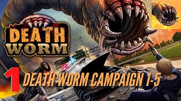 Death Worm Campaign 1-5 Gameplay Walkthrough