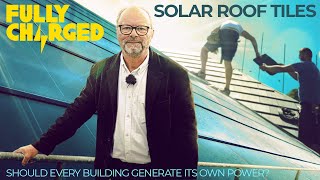 Solar Roof Tiles  should every building generate its own power? | 100% Independent, 100% Electric