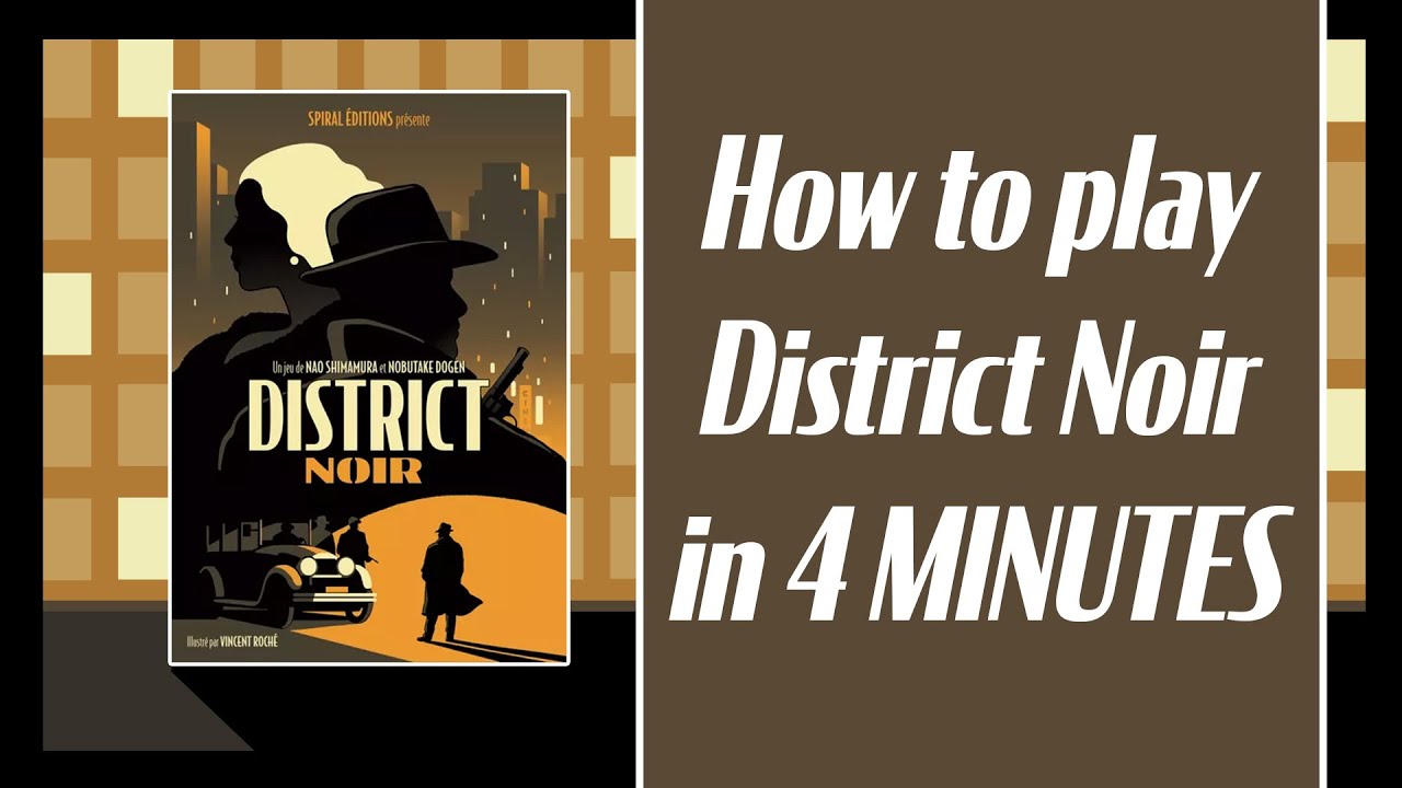 HOW TO PLAY - District Noir in 4 MINUTES! 