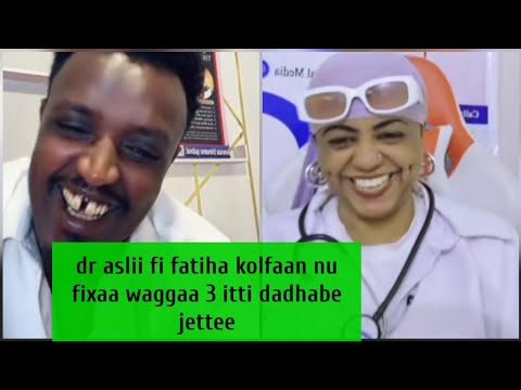 Dr Aslii Fi Fatiha Kolfaan Nu Fixaa Waggaa 3 Itti Dadhabe Jettee