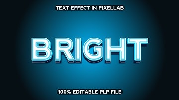 How To Create Bright Text Effect in PixelLab | 💯% Editable PLP File