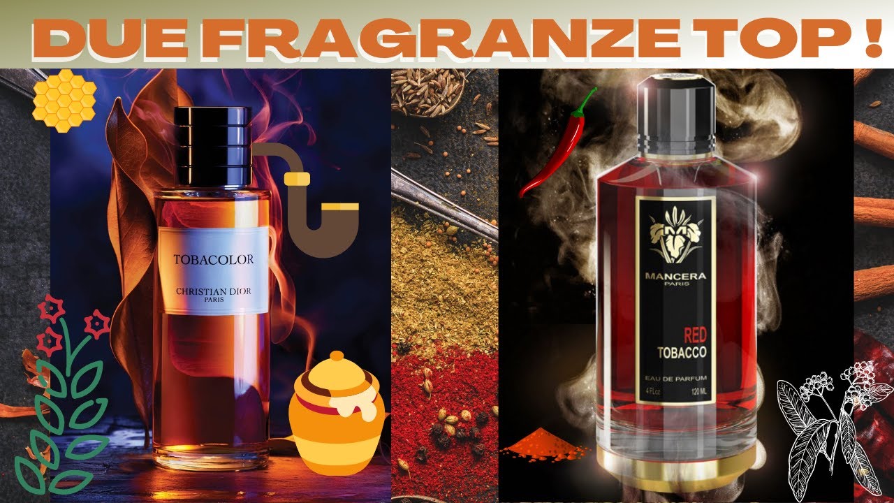 Mancera Red Tobacco e Christian Dior Tobacolor , gemelli diversi ? Recensione ed opinione