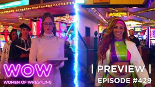 Episode 429 Preview Enlightened Intentions Wow Women Of Wrestling