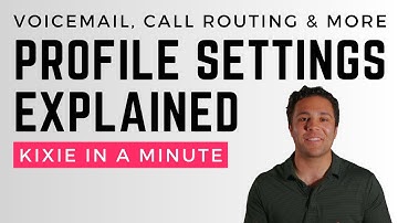 How to Customize Your Profile Settings (Voicemail, Call Routing & SMS Templates) | Kixie In A Minute