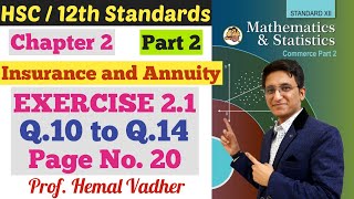 Maths 2 | Chapter 2 | Insurance and Annuity | EXERCISE 2.1 | Q.9 to Q.14 | Page No 20 | Class 12th |