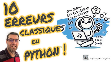 10 Erreurs Classiques en Python® !