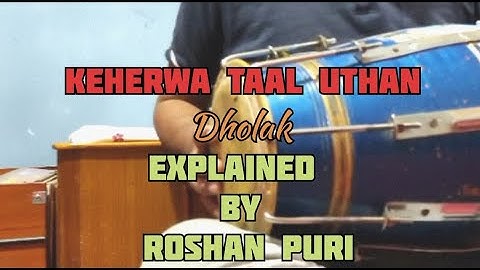 Dholak Keherwa Taal | Most Commonly Used Uthan | Explained