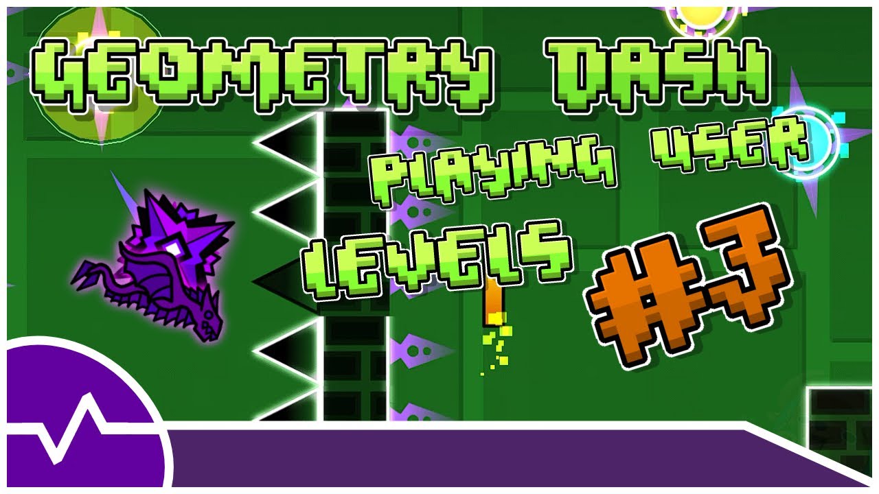 Geometry Dash | Playing User Levels Live #3 - YouTube