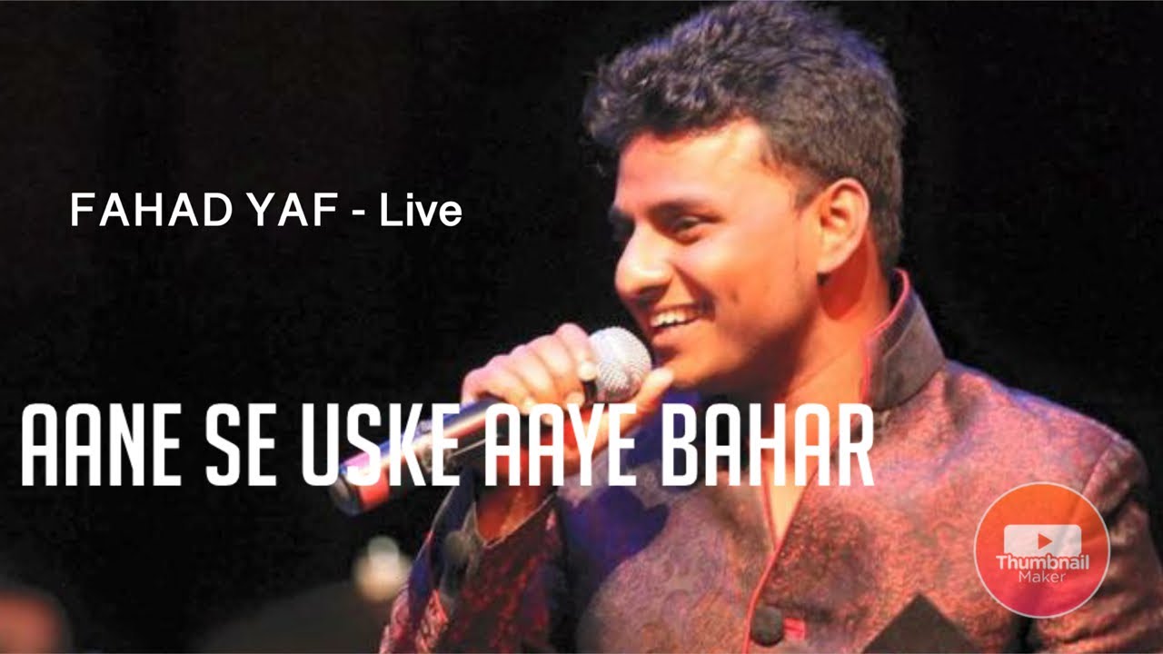 aane-se-uke-live-fahad-yaf-youtube