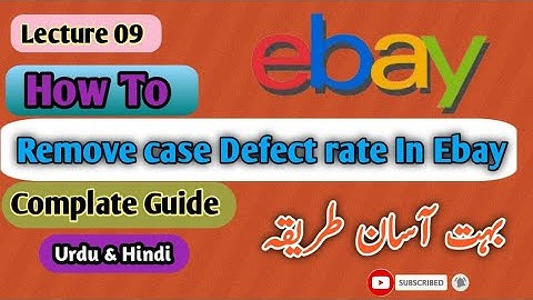 How To remove Transaction Defect rate on ebay | remove case Closed In ebay | remove case defect rate