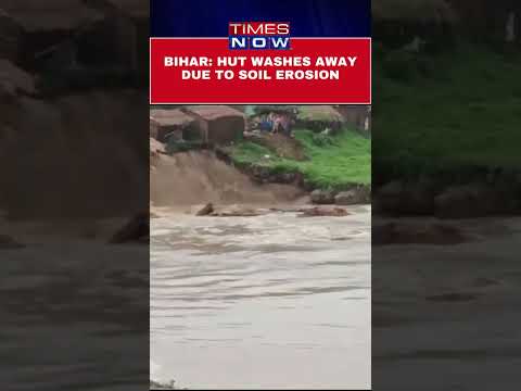 Bihar: Hut Washes Away Due To Soil Erosion In Naugachhia Of Bhagalpur #shorts