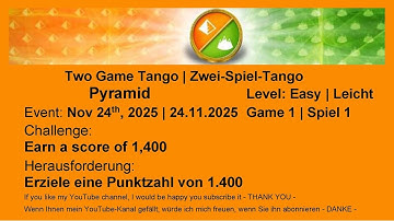 Two Game Tango - Pyramid Easy #1 | Nov 24th, 2025