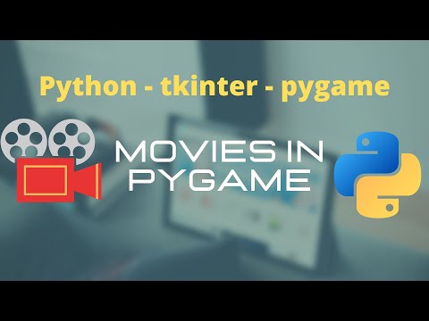 Watch movie with Pygame and tkinter free App