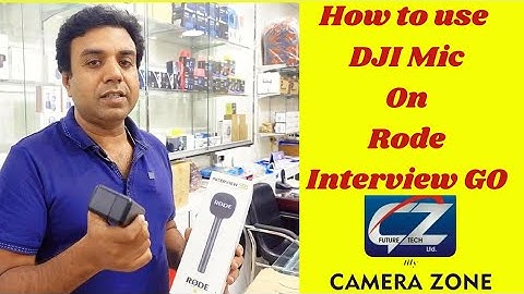 How to use dJI mic on rode interview GO IICamera Zone II @CameraZonebd