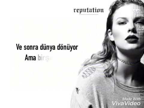 Taylor Swift - Look What You Made Me Do Türkçe çeviri