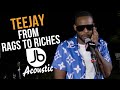 Teejay | From Rags To Riches | Jussbuss Acoustic Season 5