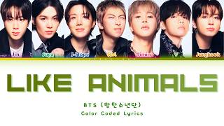 [SUB INDO] BTS - LIKE ANIMALS | Lirik Terjemahan Indonesia