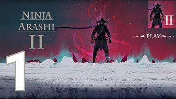 Ninja Arashi 2 - Gameplay Walkthrough Part 1 ( iOS Android ) AllTag Gaming