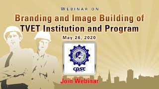 Webinar on Branding and Image Building of TVET Institution and Program