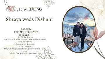 Wedding Ceremony of Shreya & Dishant on 29th November 2025 4: 30 pm onwards @ New Delhi