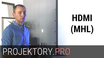 Funkcja projektora  / HDMI z MHL / BAZA WIEDZY