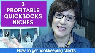 3 profitable QuickBooks Online niches for bookkeepers